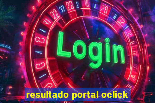 resultado portal oclick